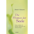 Die Mission der Seele