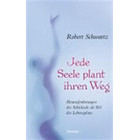 Jede Seele plant ihren Weg