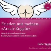 Frieden mit meinen
"Arsch-Engeln"
